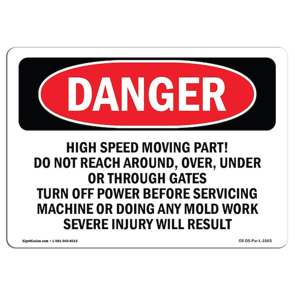 OSHA Danger Sign, High Speed Moving Part, 10in X 7in Aluminum, 7" W, 10" L, Landscape